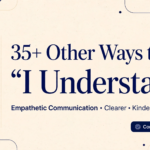 other ways to say i understand