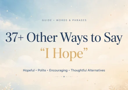 Other Ways to Say “I Hope”